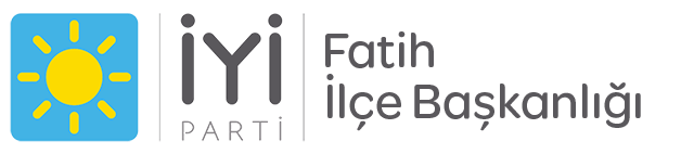 İYİ Parti Fatih İlçe Başkanlığı